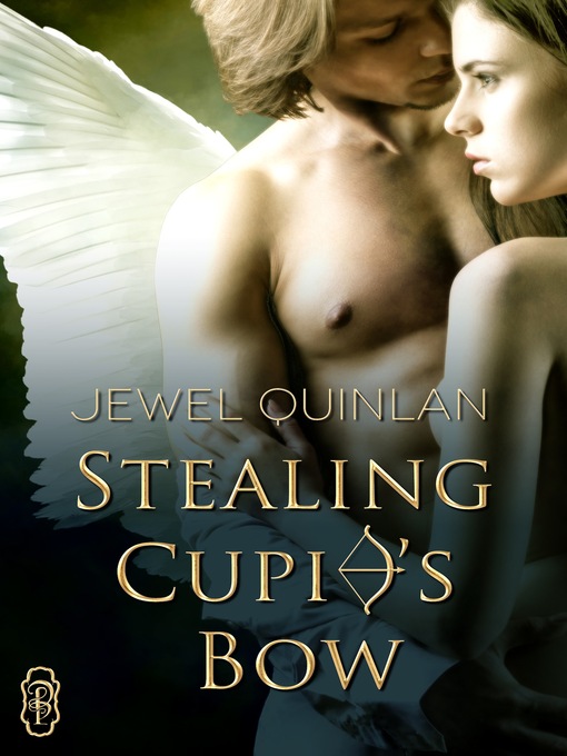 Title details for Stealing Cupid's Bow by Jewel Quinlan - Wait list